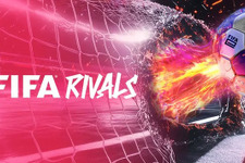 FIFA公認モバイルサッカーゲーム『FIFA Rivals』が2025年夏リリース―ブロックチェーン活用のeスポーツタイトル